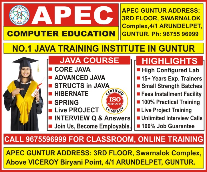 Java Training in Guntur, Java Course in Guntur, Java Institutes in Guntur, Advanced Java Training Institute in Guntur @ APEC COMPUTER EDUCATION